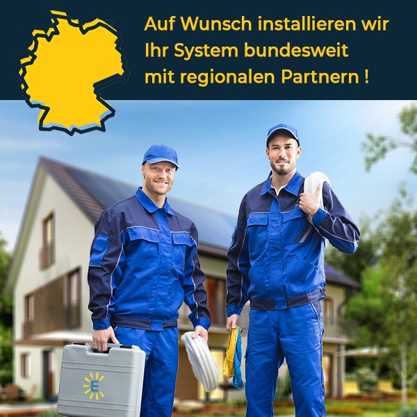 Unsere Installationspartner installieren jedes System in Deutschland